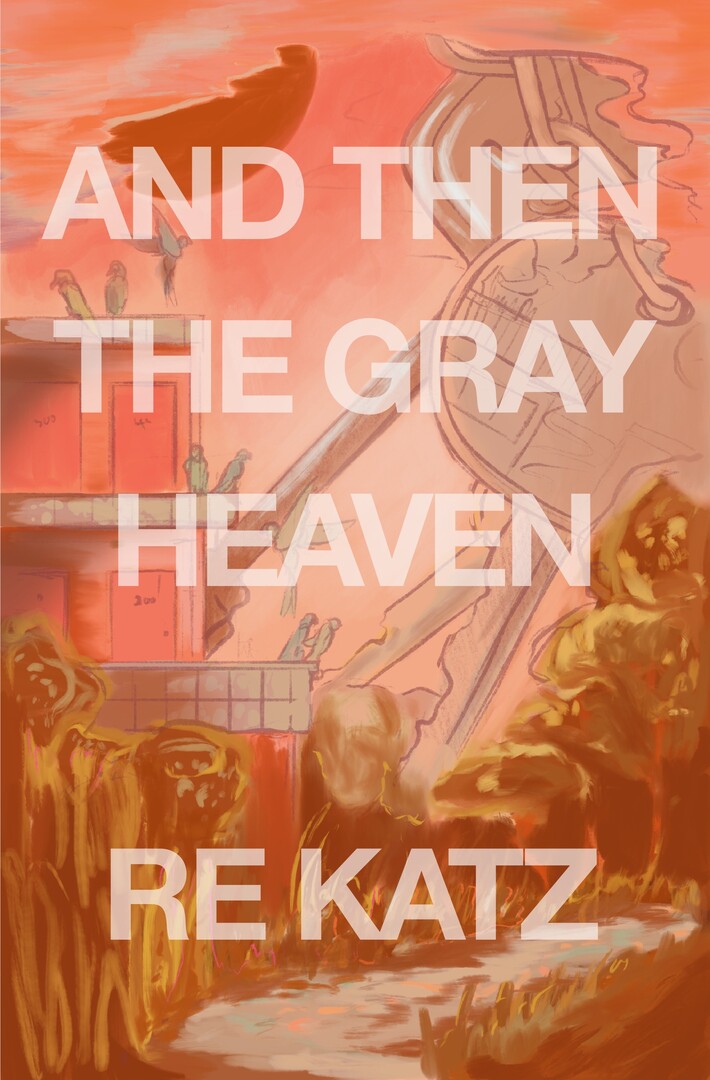 Cover image for And Then the Gray Heaven ISBN 9781950539529